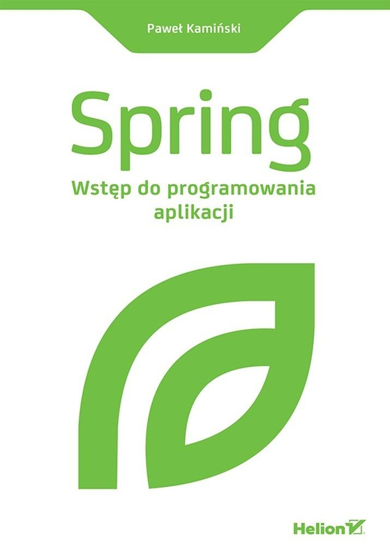 Spring. Wstęp do programowania aplikacji, Paweł Kamiński