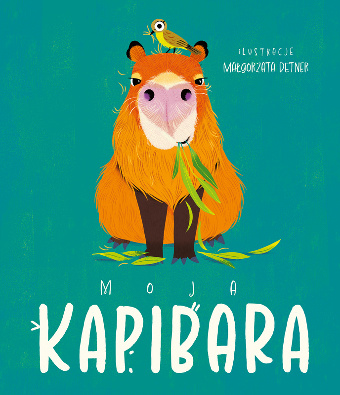 Moja kapibara. Aktywizująca książka dla dzieci, Małgorzata Detner