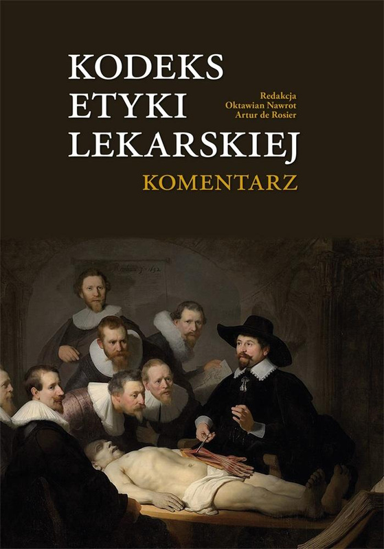 Kodeks Etyki Lekarskiej. Komentarz, Oktawian Nawrot