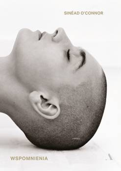 Wspomnienia. Sinéad O’Connor, Sinéad O'Connor
