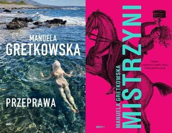 Przeprawa Mistrzyni PAKIET 2, Manuela Gretkowska