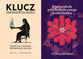 Przewodnik psychodelicznego podróżnika + Klucz nieśmiertelności