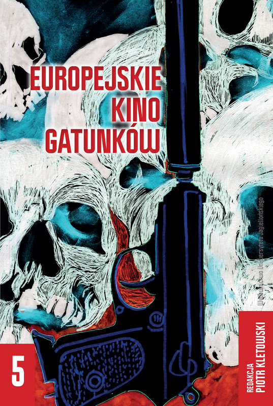 Europejskie kino gatunków. Tom 5, Opracowanie zbiorowe