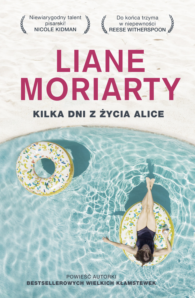 Kilka dni z życia Alice, Liane Moriarty