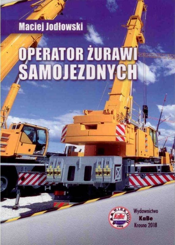 Operator żurawi samojezdnych - M. Jodłowski