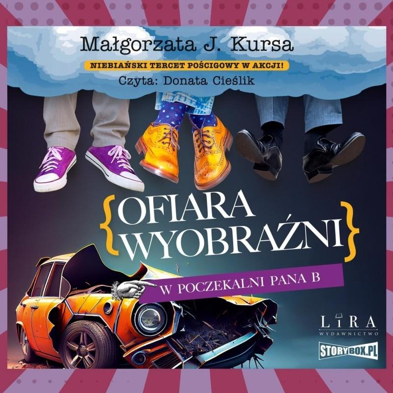 Ofiara wyobraźni. W poczekalni Pana B audiobook, Małgorzata J. Kursa