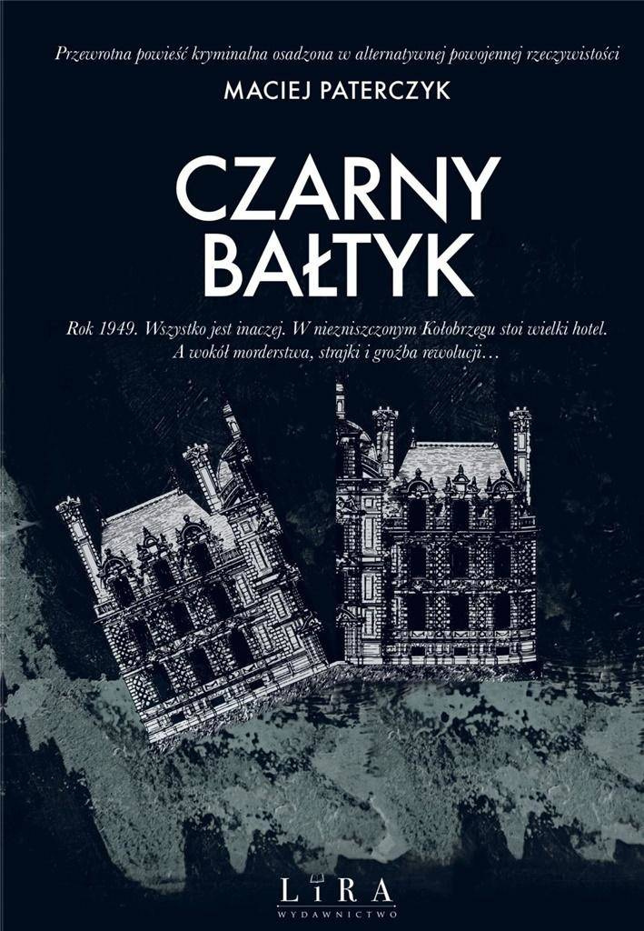 Czarny Bałtyk - Maciej Paterczyk