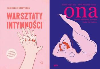 Warsztaty intymności + Ona. Zdrowie seksualność