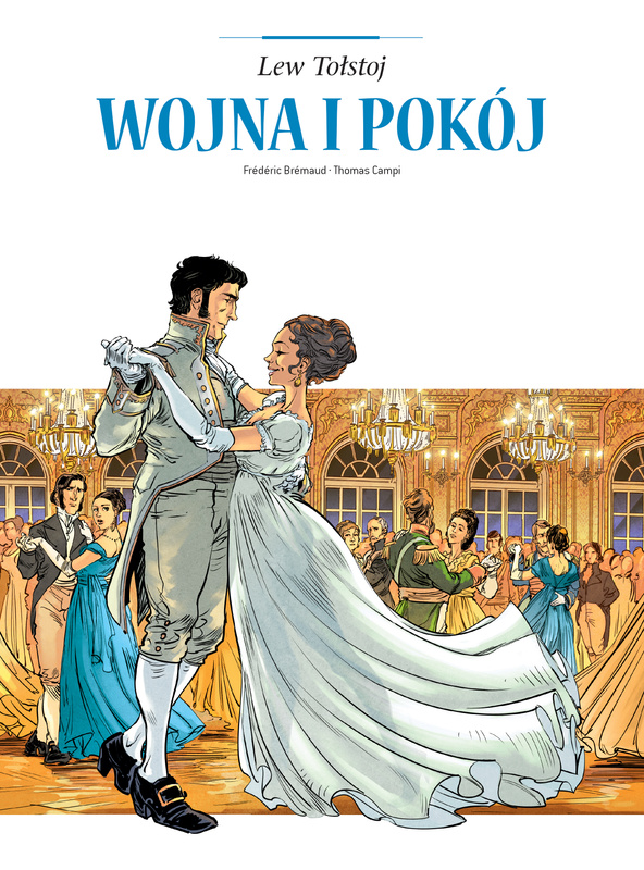 Wojna i pokój. Adaptacje literatury, Frédéric Brémaud