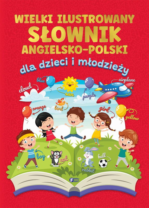 Wielki ilustrowany słownik angielsko-polski dla dzieci i młodzieży, Opracowanie zbiorowe