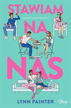 Stawiam na nas, Lynn Painter