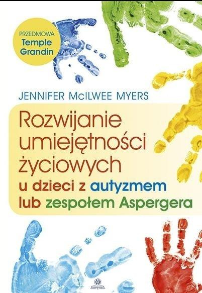 Rozwijanie umiejętności życiowych u dzieci..., Jennifer McIlwee Myers