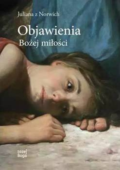 Objawienia Bożej Miłości, Julianna z Norwich