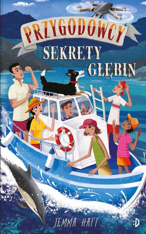 Sekrety głębin. Przygodowcy, tom 6, Jemma Hatt