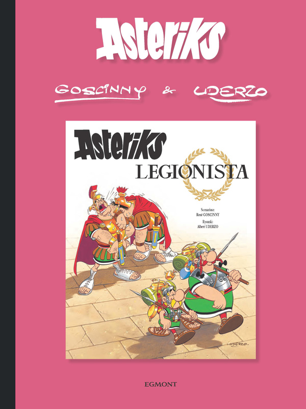 Asteriks legionista. Asteriks. Tom 10, René Goscinny