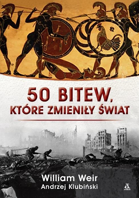 50 bitew, które zmieniły świat, William Weir