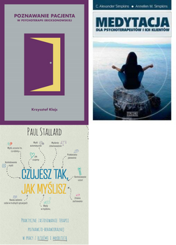 Poznawanie pacjenta w psych., Czujesz tak, jak myślisz, Medytacja dla...