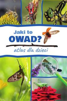 Jaki to owad? Atlas dla dzieci, Kamila Twardowska, Jacek Twardowski