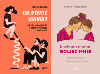 Kochana mamo, bolisz mnie + Co powie mama?