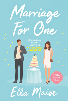 Marriage for One, Ella Maise