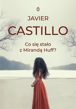 Co się stało z Mirandą Huff?, Javier Castillo
