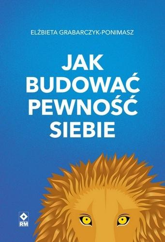 Jak budować pewność siebie, Elżbieta Grabarczyk-ponimasz