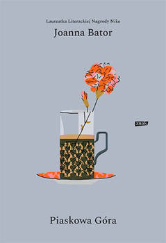 Piaskowa góra, Joanna Bator