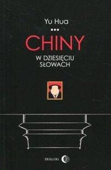 Chiny w dziesięciu słowach - Yu Hua
