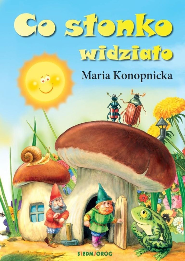 Co słonko widziało, Maria Konopnicka