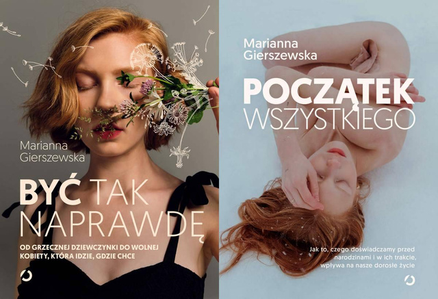Być tak naprawdę + Początek wszystkiego, Marianna Gierszewska