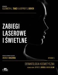 Zabiegi laserowe i świetlne. Dermatologia kosmet., J.S. Dover