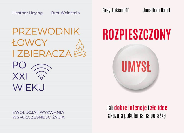 Przewodnik łowcy i zbieracza po XXI wieku + Rozpieszczony umysł