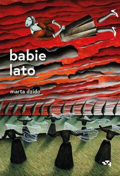 Babie lato, Dzido Marta