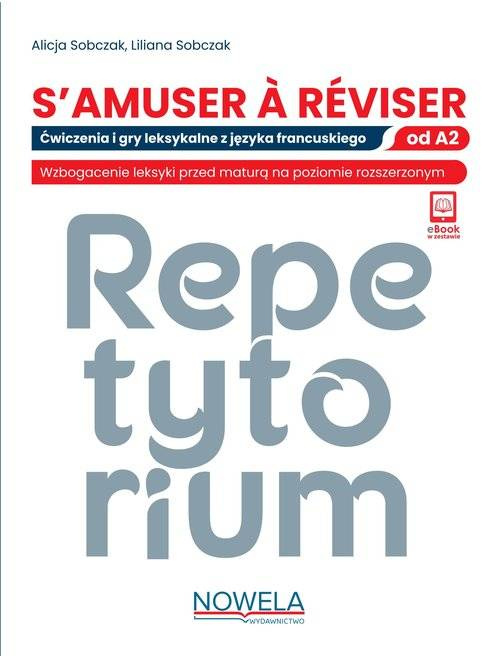 S'amuser A Reviser Ćwiczenia i gry leksykalne z języka francuskiego A2