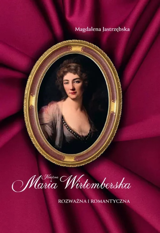 Księżna Maria Wirtemberska, Magdalena Jastrzębska