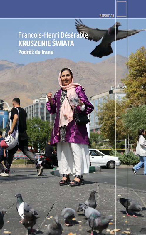 Kruszenie świata, François-Henri Désérable