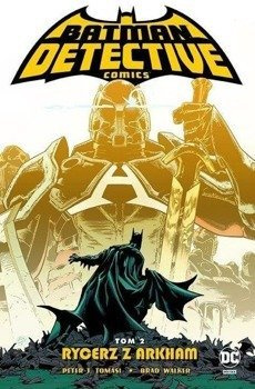 Detective Comics T.2 Rycerz z Arkham - Peter J. Tomasi