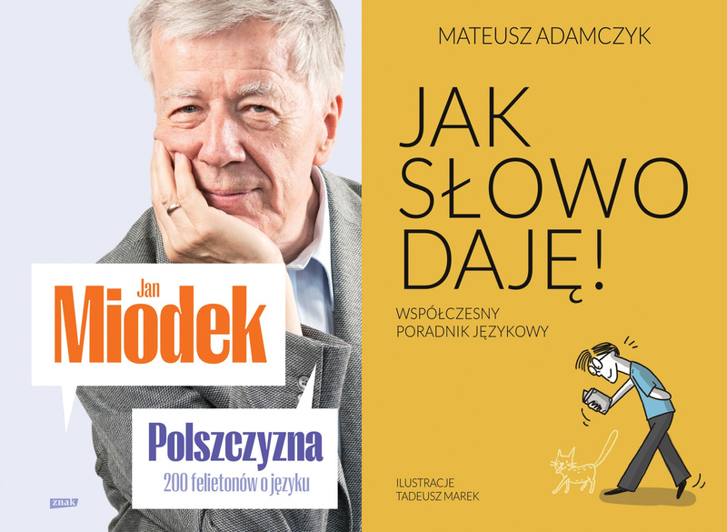 Jak słowo daję. Współczesny poradnik językowy + Polszczyzna. 200 felietonów o języku