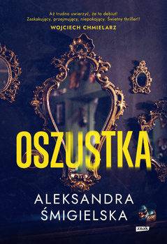 Oszustka, Aleksandra Śmigielska