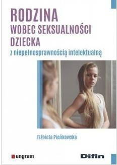 Rodzina wobec seksualności dziecka... - Elżbieta Pieńkowska