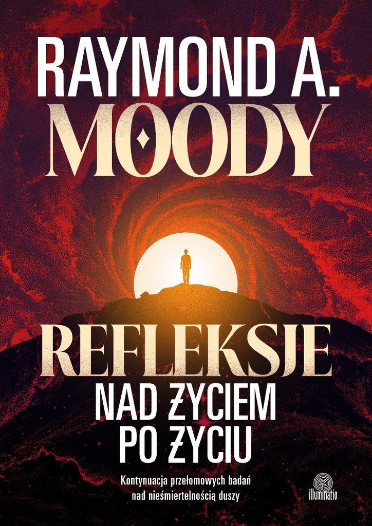 Refleksje nad życiem po życiu, Raymond Moody