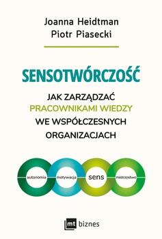 Sensotwórczość, Joanna Heidtman, Piotr Piasecki
