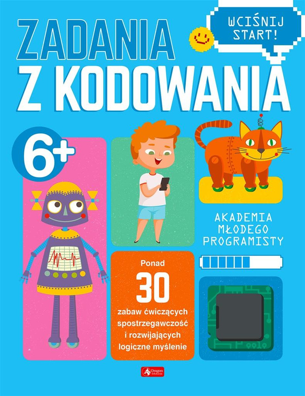 Akademia młodego programisty. Zadania z kodowania, praca zbiorowa