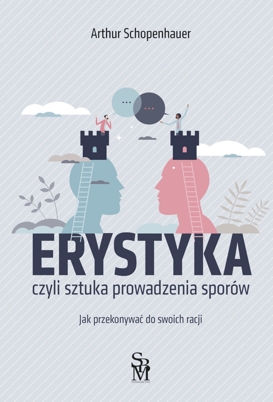 Erystyka. Sztuka prowadzenia sporów, Arthur Schopenhauer