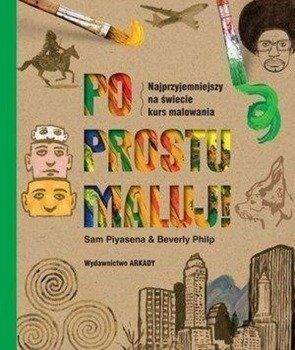 Po prostu maluj! - Sam Piyasena, Beverly Philp