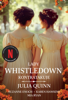 Lady Whistledown kontratakuje, Julia Quinn, Suzanne Enoch, Karen Hawkins, Mia Ryan