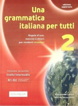 Grammatica italiana per tutti 2 EDILINGAU - Alessandra Latino
