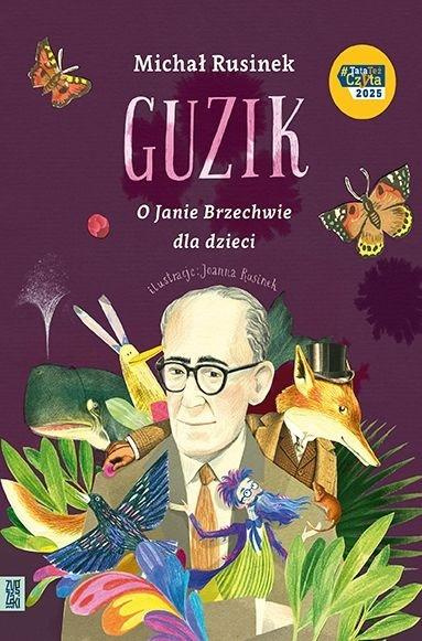 Guzik. O Janie Brzechwie dla dzieci, Michał Rusinek
