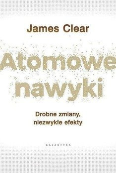 Atomowe nawyki, James Clear