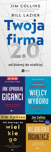 Twoja firma 2.0, Jim Collins PAKIET 5
